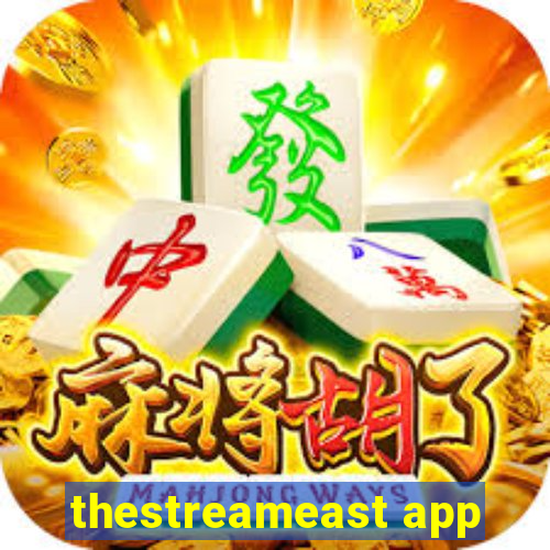 thestreameast app